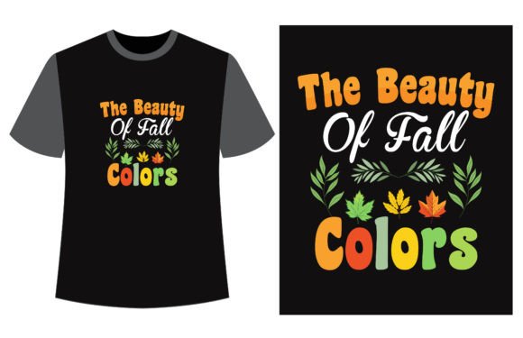Download The Beauty of Fall Colors T-shirt Design - Fall Collection